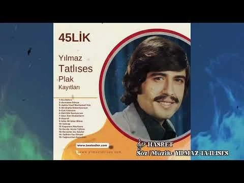 YILMAZ TATLISES / Hasret / #45LİK #plak Söz Müzik : Yılmaz Tatlıses
